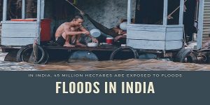 [Disaster Series] Floods And Its Management In India | UPSC