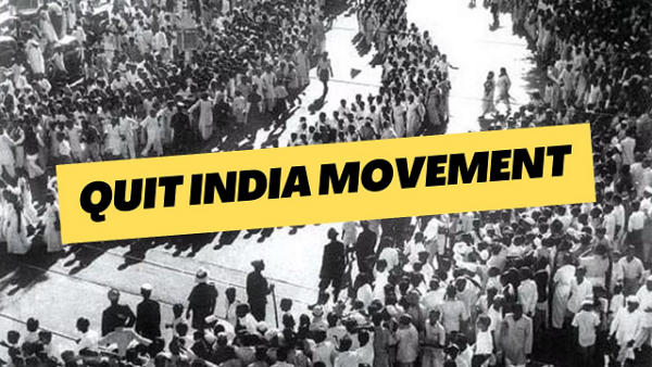 Quit India Movement - Causes, Importance, Outcomes | UPSC